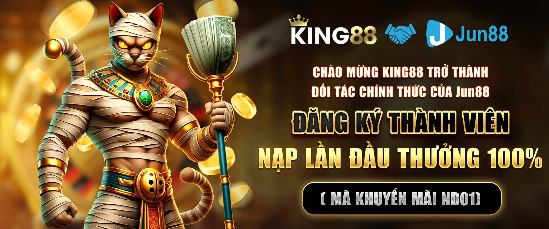 CHÀO MỪNG KING88 TRỞ THÀNH ĐỐI TÁC CHÍNH THỨC CỦA JUN88. ĐĂNG KÝ THÀNH VIÊN NẠP LẦN ĐẦU THƯỞNG 100%