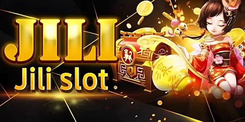 Kho game nổ hũ JILI chất lượng