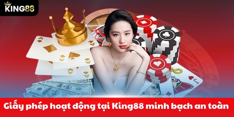 Giấy Tờ Hoạt Động KING88 - Bằng Chứng Cho Sự Minh Bạch