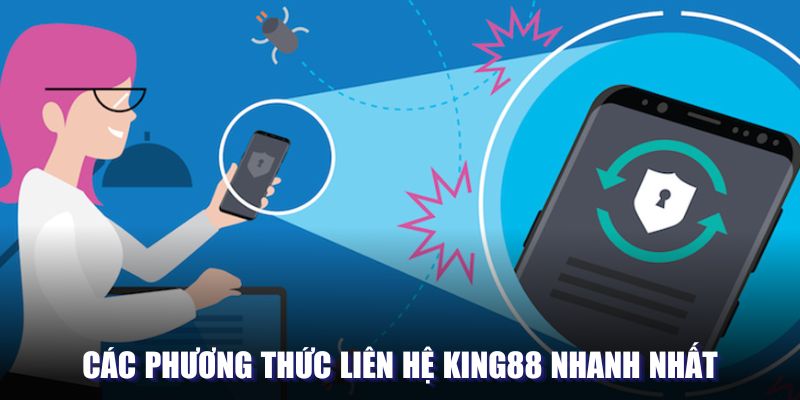 Phương thức kết nối King88 nhanh nhất