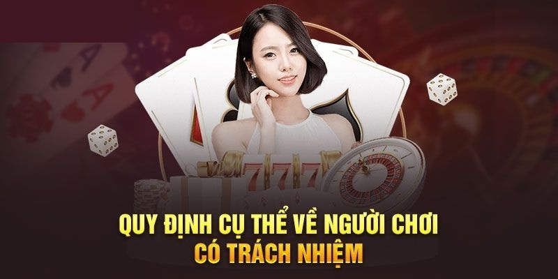 Tuân thủ quy định và chính sách chơi có trách nhiệm